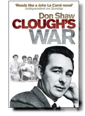 Front cover of Don Shaw's 'Clough's War'